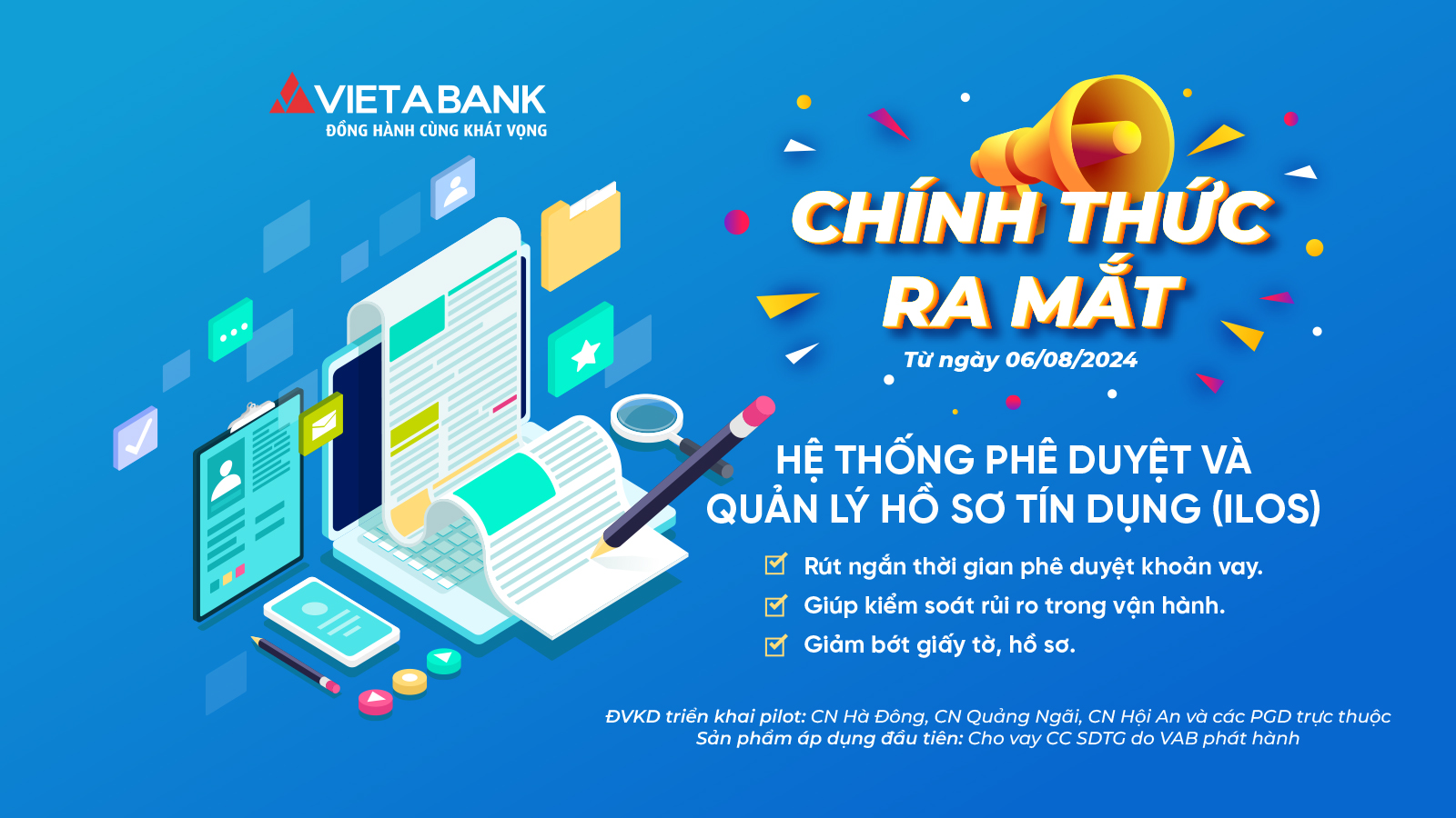 VIETABANK CHÍNH THỨC TRIỂN KHAI HỆ THỐNG PHÊ DUYỆT VÀ QUẢN LÝ HỒ SƠ TÍN DỤNG TẠI CÁC CHI NHÁNH HÀ ĐÔNG, QUẢNG NGÃI, HỘI AN